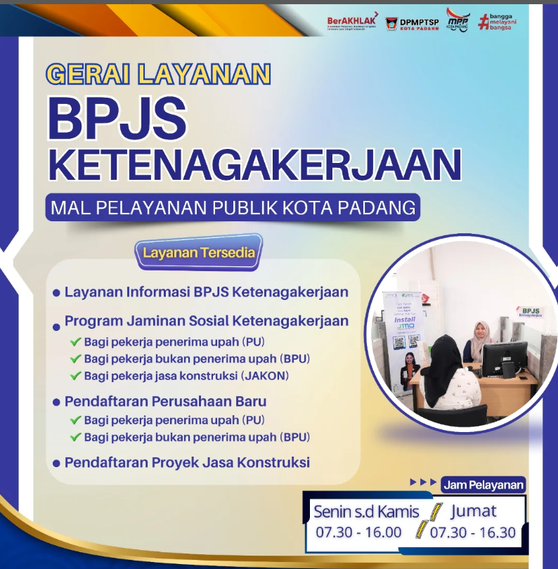 Telah hadir gerai layanan BPJS Ketenegakerjaan di Mal Pelayanan Publik Kota Padang!